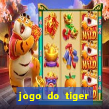 jogo do tiger gratis sem deposito