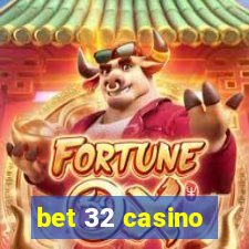 bet 32 casino