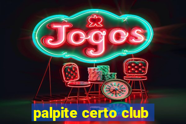 palpite certo club