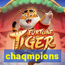 chaqmpions