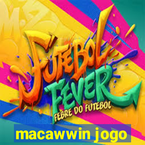 macawwin jogo