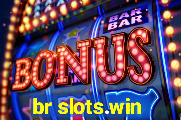 br slots.win