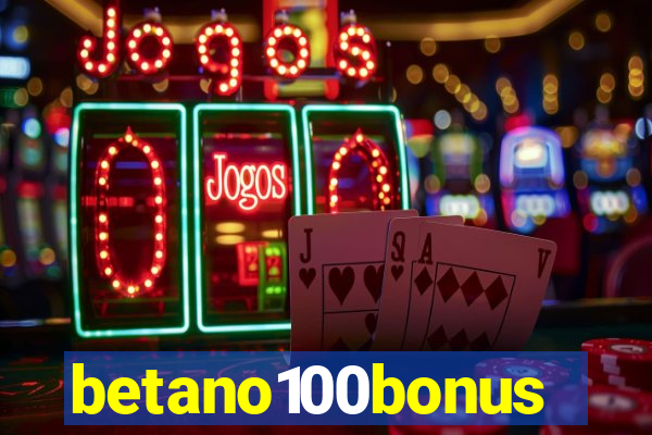 betano100bonus