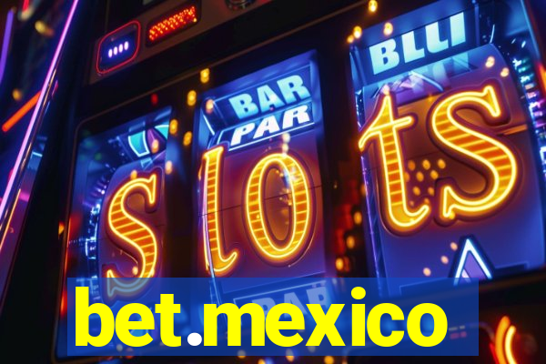 bet.mexico