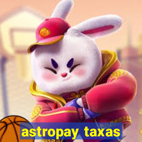 astropay taxas