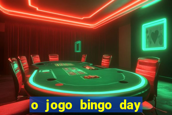 o jogo bingo day paga mesmo