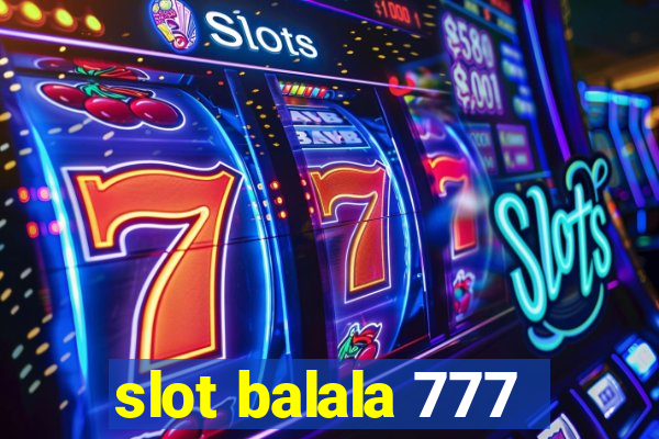 slot balala 777