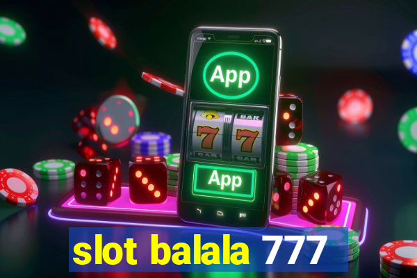 slot balala 777