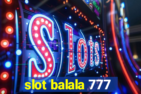 slot balala 777