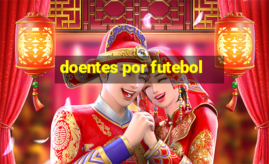 doentes por futebol