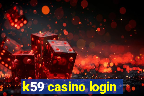 k59 casino login