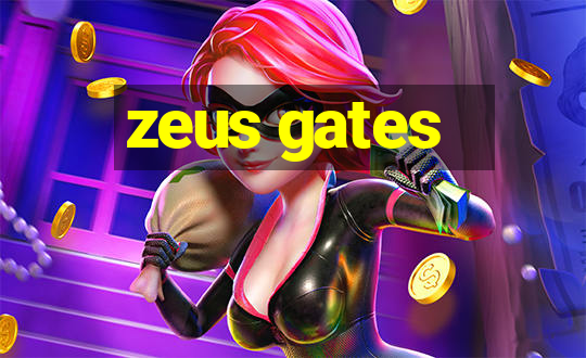 zeus gates