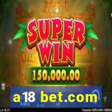 a18 bet.com