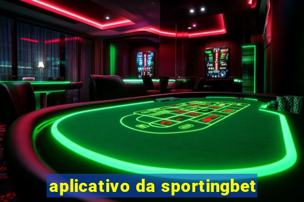 aplicativo da sportingbet