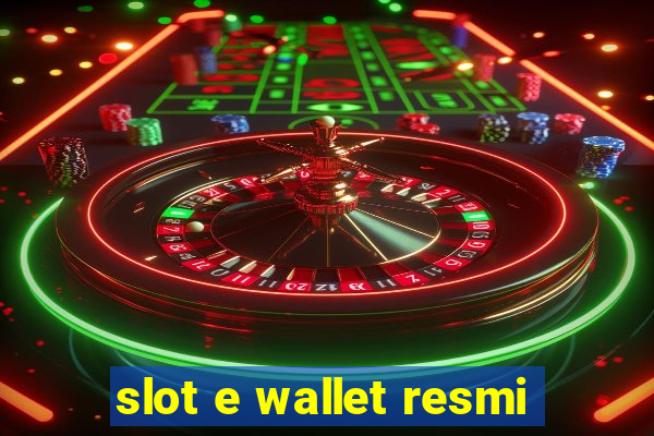 slot e wallet resmi