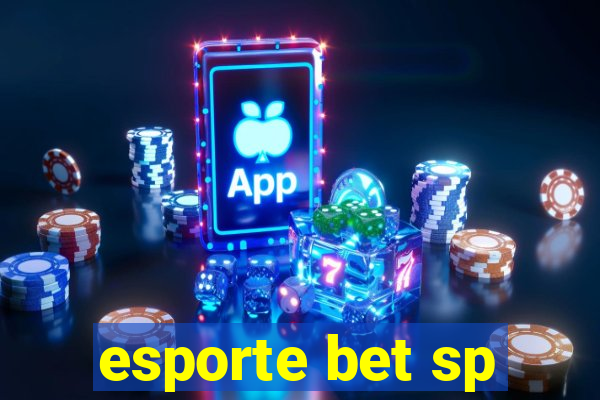 esporte bet sp