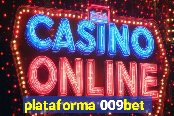 plataforma 009bet