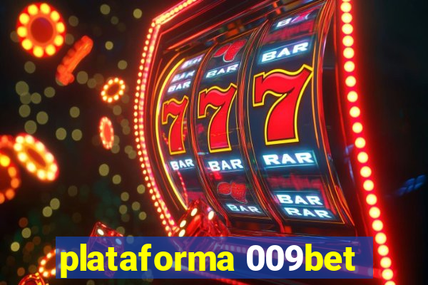 plataforma 009bet