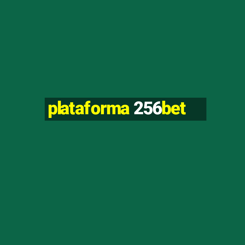 plataforma 256bet