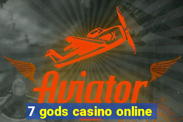 7 gods casino online