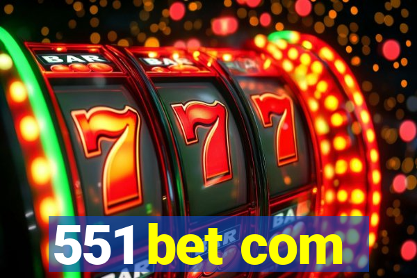 551 bet com