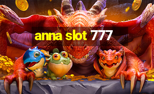 anna slot 777