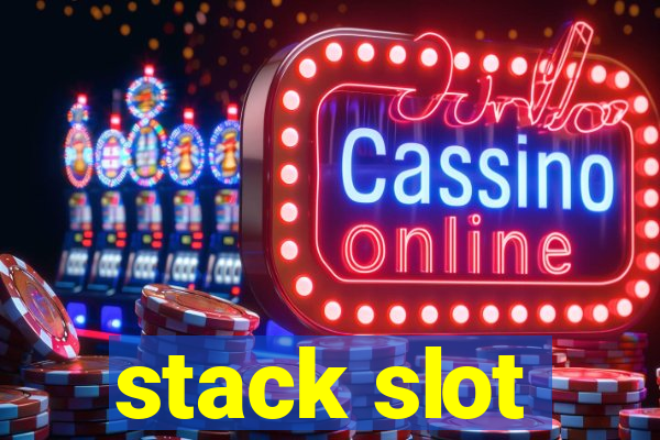 stack slot