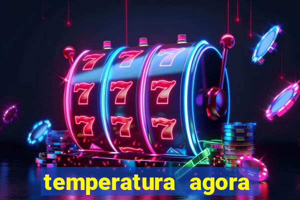 temperatura agora vitoria da conquista