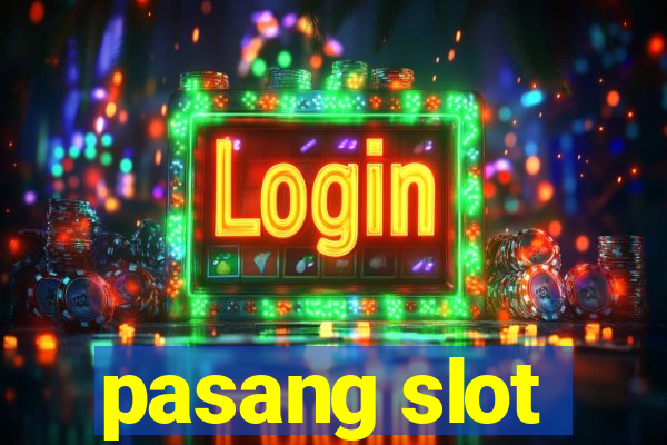 pasang slot