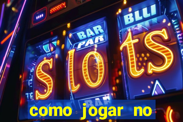 como jogar no fortune tigre