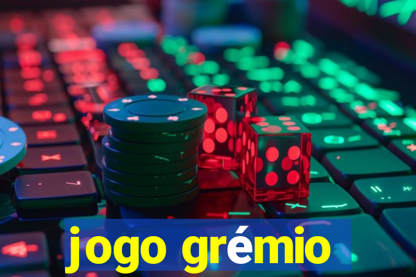 jogo grémio