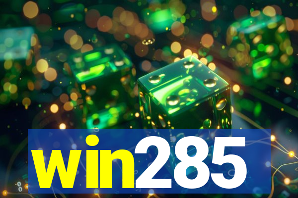 win285