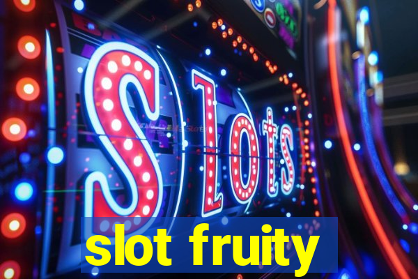 slot fruity