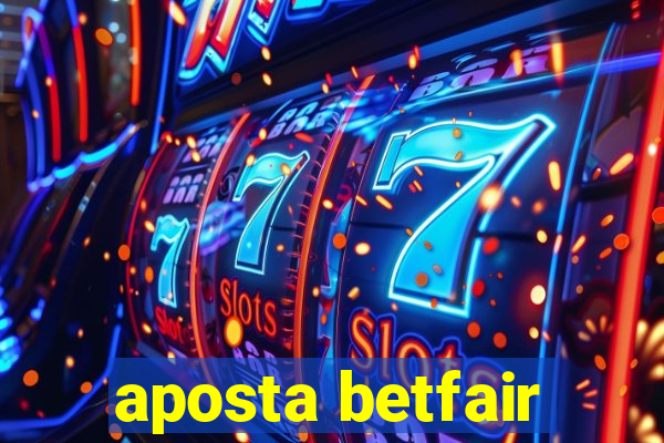 aposta betfair