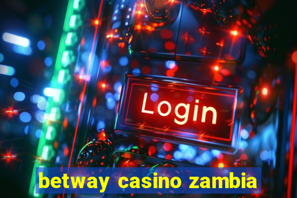 betway casino zambia