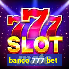 banco 777 bet