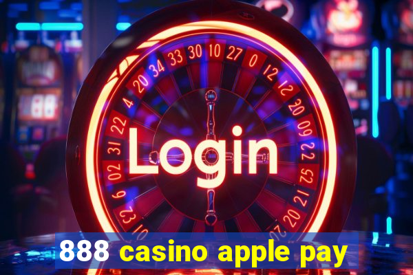 888 casino apple pay