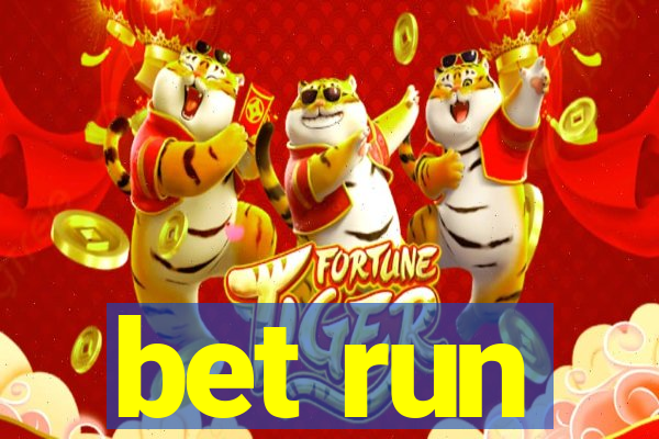 bet run