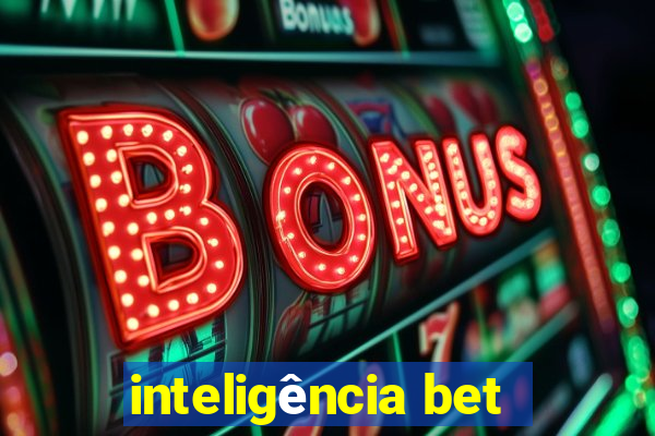 inteligência bet