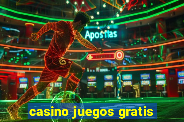 casino juegos gratis