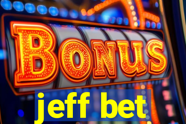 jeff bet