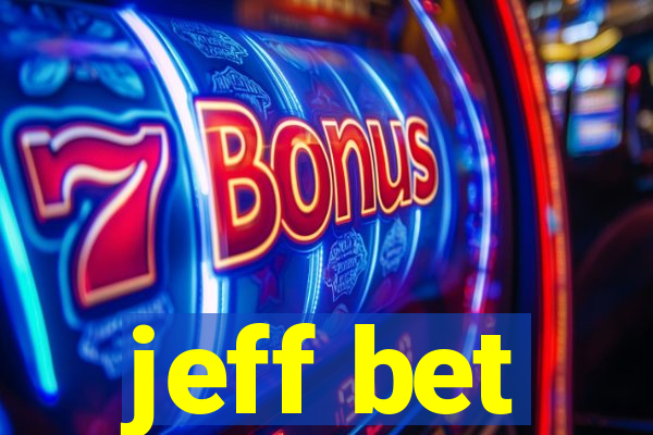 jeff bet