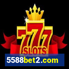 5588bet2.com