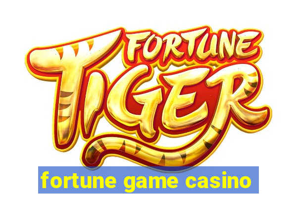 fortune game casino