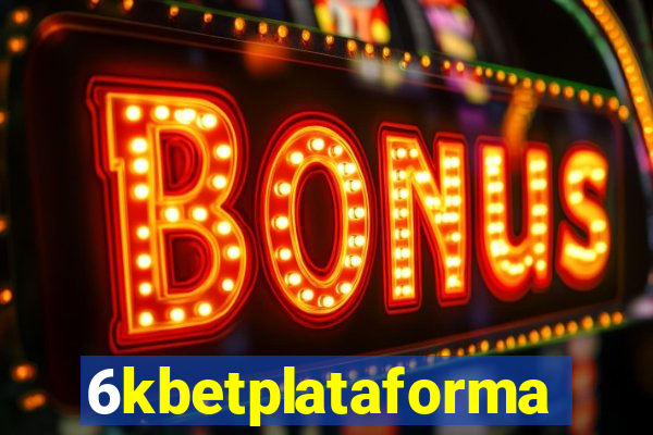 6kbetplataforma