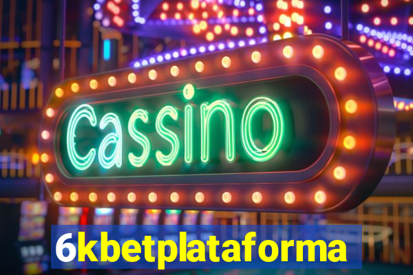 6kbetplataforma