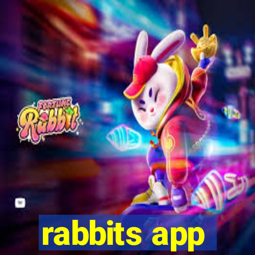 rabbits app