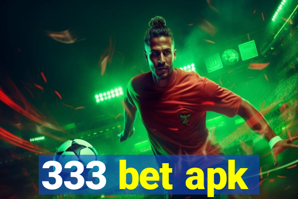 333 bet apk