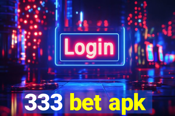 333 bet apk