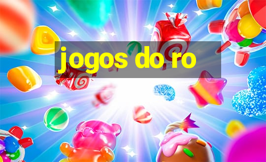 jogos do ro